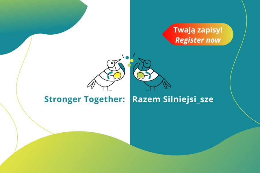 NGO Forum “Razem”, wspólnie z Fundacją Internationaler Bund Polska i Fundacją Jedność zapraszają na wyjątkową, czwartą edycję konferencji “Stronger Together: Razem Silniejsi_sze”.