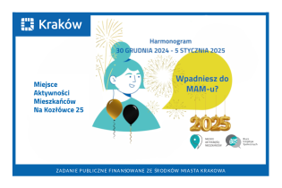 Harmonogram wydarzeń Miejsca Aktywności Mieszkańców Na Kozłówce 25 od 30 grudnia 2024 do 5 stycznia 2025 r.
. Fot. Obywatelski Kraków