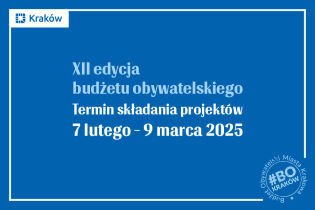 Termin składania projektów XII edycja BO . Fot. Budżet obywatelski