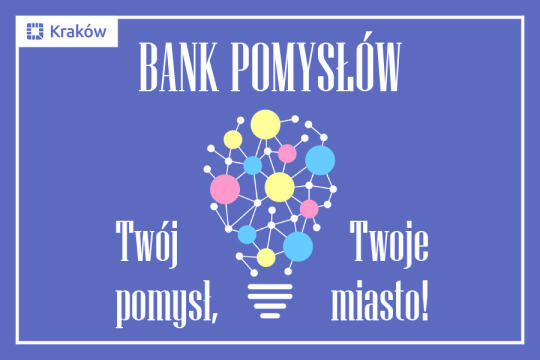 Grafika przedstawia zaproszenie do do zgłaszania projektów przez mieszkanki i mieszkańców do Banku Pomysłów.