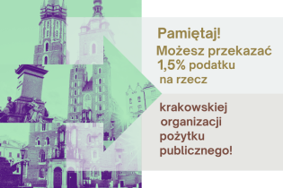 Grafika prezentuje w tle zdjęcie Wieży Mariackiej w Krakowie oraz informację o możliwości przekazania 1,5% podatku na krakowskie NGO. Fot. Wydział Polityki Społecznej, Równości i Zdrowia