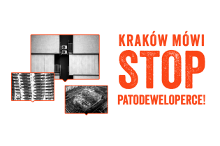 Kraków mówi stop patodeweloperce!