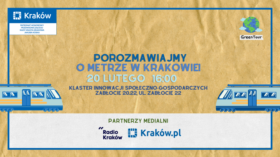 Rysunek przedstawiający na szaro-brązowym tle po lewej i prawej stronie fragmenty wagonów metra, a w środku widoczny napis: 
Porozmawiajmy o metrze w Krakowie! 20 lutego 16:00 Klaster Innowacji