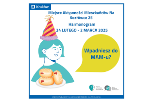 Harmonogram wydarzeń Miejsca Aktywności Mieszkańców Na Kozłówce 25 od 24 lutego do 2 marca 2025 r.. Fot. Obywatelski Kraków