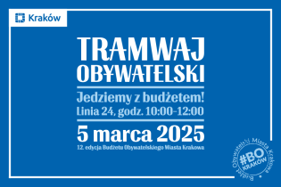 Tramwaj Obywatelski | Jedziemy z budżetem! Linia 24. Fot. Wydział Dialogu, Konsultacji i Kontaktu Obywatelskiego Urzędu Miasta Krakowa