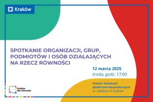 W Krakowie na rzecz równości działa wiele osób, organizacji, instytucji. Warto się poznać!

. Fot. materiały prasowe