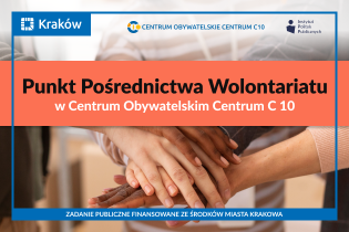 Informacja o Punkcie Pośrednictwa Wolontariatu organizowanym w Centrum C10. Fot. Centrum Obywatelskie C10