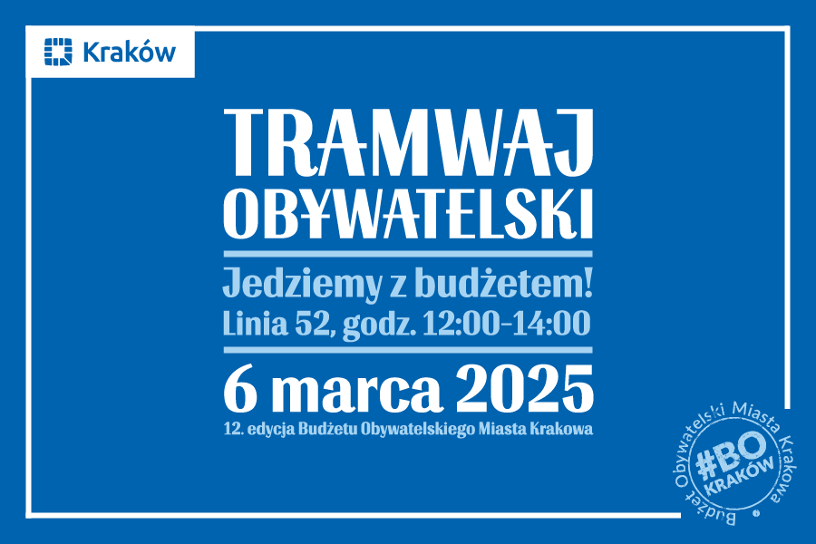 Na niebieskim tle widnieje napis Tramwaj Obywatelski | Jedziemy z budżetem! Linia 52