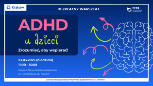 Zaproszenie na bezpłatne warsztaty Zrozumieć, aby wspierać dziecko z ADHD.. Fot. Fundacja 