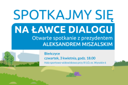 Kolejne spotkanie z prezydentem na „ławce dialogu”. Tym razem w Bieńczycach