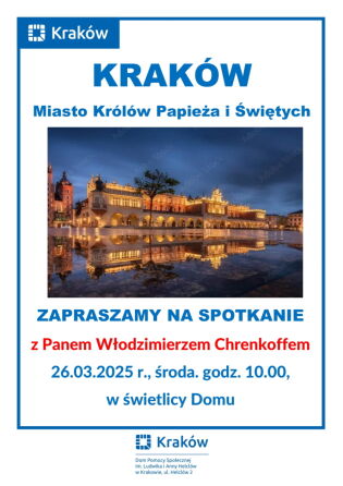Kraków – Miasto Królów, Papieża i Świętych – spotkanie tematyczne.