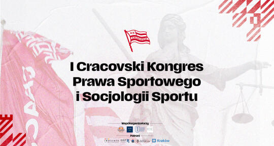 Przed nami I Cracovski Kongres Prawa Sportowego i Socjologii Sportu