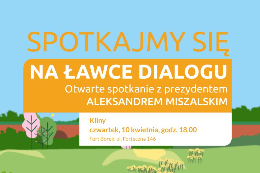 Przed nami spotkanie z prezydentem na „ławce dialogu”. Tym razem na Klinach