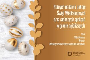 Wielkanoc 2025 - życzenia Dyrektora MOPS w Krakowie. Fot. MOPS w Krakowie