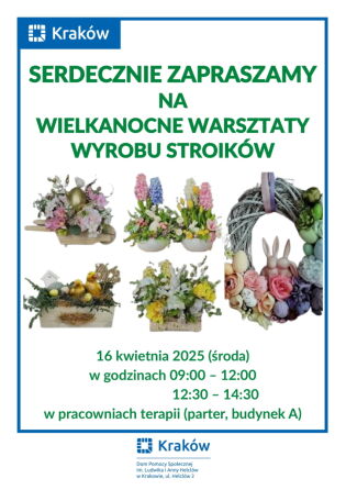 Warsztaty Wielkanocne 2025.. Fot. DPS im. L. i A. Helclów w Krakowie