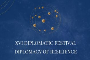 XVI Diplomatic Festival: Diplomacy of Resilience