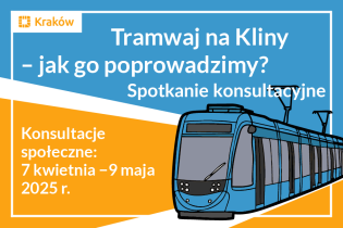Tramwaj na Kliny – jak go poprowadzimy? Spotkanie konsultacyjne on-line Rysunek przedstawiający niebieski tramwaj na niebiesko-biało-żółtym tle oraz napis Tramwaj na Kliny – jak go poprowadzimy? Spotkanie konsultacyjne