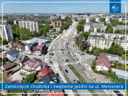 Zamknięcie chodnika i zwężenie jezdni na ul. Meissnera