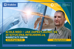 SZKOLENIE ONLINE: AI dla NGO – Jak zaprzyjaźnić się ze sztuczną inteligencją i działać mądrzej, szybciej i z sercem. Fot. Organizacje Pozarządowe