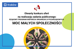 Otwarty konkurs ofert: Rządowy Program wsparcia organizacji pozarządowych - MOC MAŁYCH SPOŁECZNOŚCI