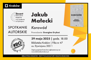 Spotkanie autorskie z Jakubem Małeckim – Korowód
. Fot. biblioteka.krakow.pl