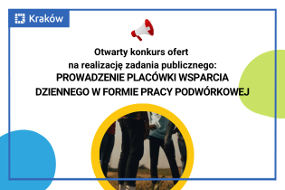 Otwarty konkurs ofert: Prowadzenie placówki wsparcia dziennego w formie pracy podwórkowej