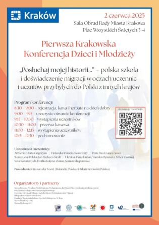 Pierwsza Krakowska Konferencja Dzieci i Młodzieży „Posłuchaj mojej historii…” – polska szkoła i doświadczenie migracji w oczach uczennic i uczniów przybyłych do Polski z innych krajów