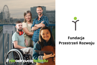 Kampania społeczna #nieodrzucajtalentu. Fot. Fundacja Przestrzeń Rozwoju