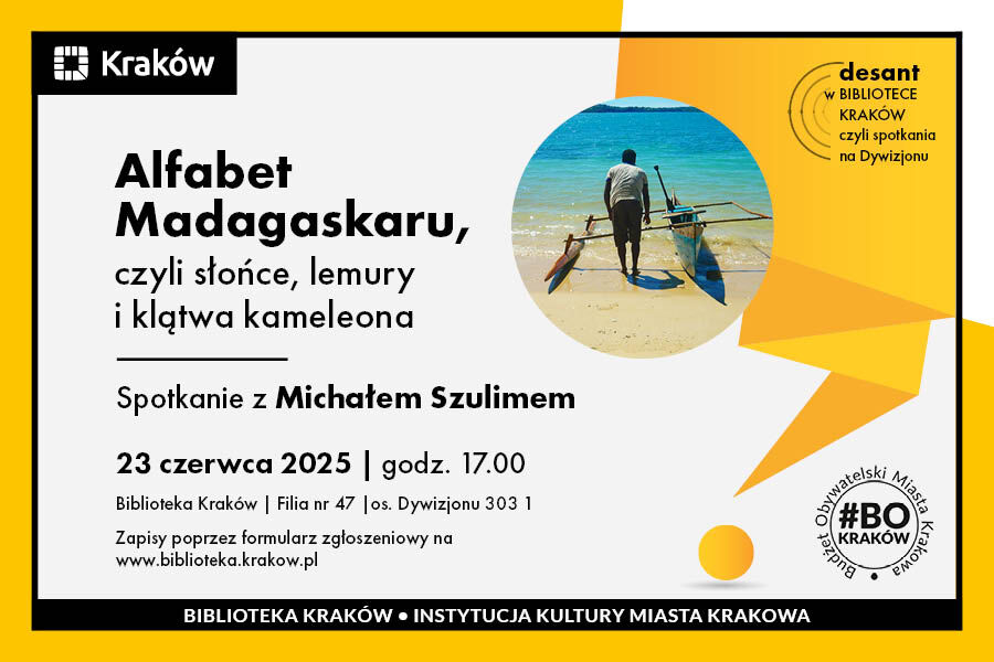 Grafika przedstawia zaproszenie do wzięcia udziału w wydarzeniu pod nazwą Spotkanie z Michałem Szulimem – podróż na Madagaskar