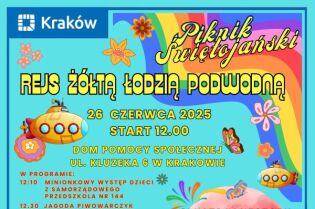 „Rejs żółtą łodzią podwodną”, czyli zaproszenie na wyjątkowy piknik Piknik Świętojański w DPS przy ul. Kluzeka