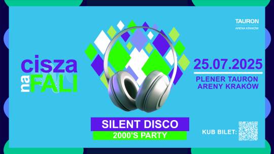 Silent Disco 2000’s Party w TAURON Arenie Kraków
