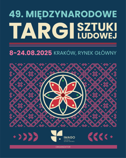 Tradycja i rzemiosło – 49. Międzynarodowe Targi Sztuki Ludowej