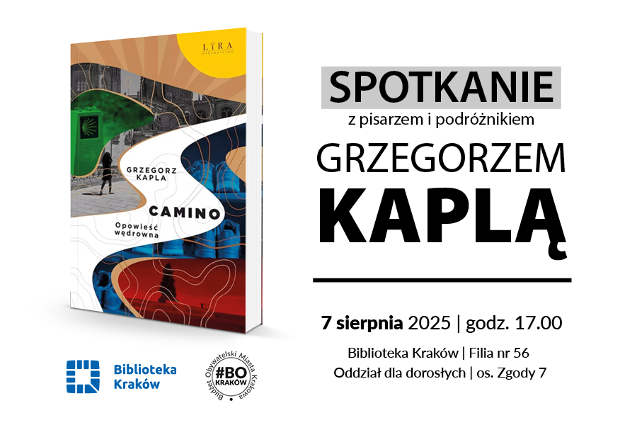 Grafika przedstawia zaproszenie do udziału w wydarzeniu pod nazwą Camino – spotkanie autorskie z Grzegorzem Kaplą