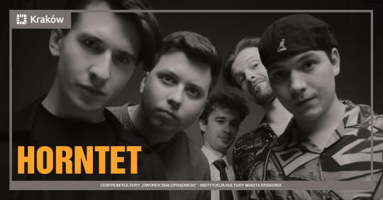 Zespół Horntet zagra w Dworku Białoprądnickim