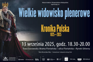Królewskie widowisko na ulicach Krakowa! Przed nami „Kronika Polska 1025–2025”
