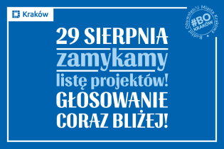 Grafika przedstawia informację, że 29 sierpnia zamykamy listę projektów! Głosowanie coraz bliżej!