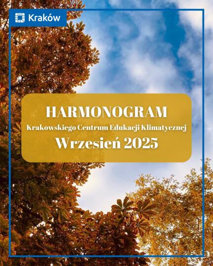 Wrzesień w Krakowskim Centrum Edukacji Klimatycznej