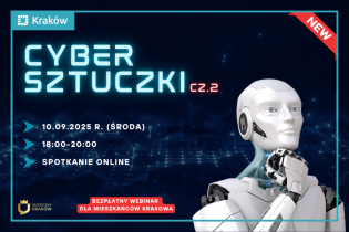 Grafika przedstawia portret androida z głową podpartą pięścią oraz napis: CyberSztuczki, temat webinaru:„Krajobraz cyberbezpieczeństwa 2025 – nowe zagrożenia i trendy” 10.09.2025 r. (18:00-20:00)