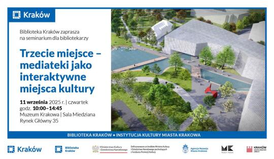Seminarium pt. „Trzecie miejsce – mediateki jako interaktywne miejsca kultury”