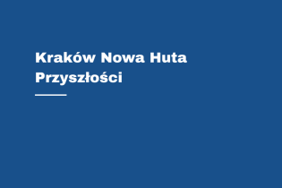 Kraków Nowa Huta Przyszłości - plansza
