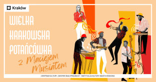 Wielka Krakowska Potańcówka z Maciejem Musiałem w Dworku Białoprądnickim