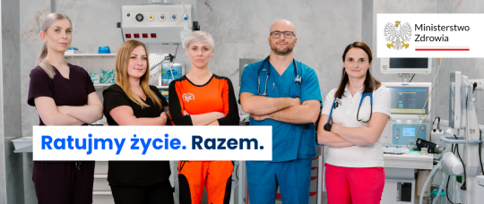 „Ratujmy życie. Razem” – wspierajmy tych, którzy ratują nas