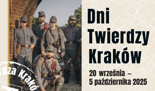Zapraszamy na Dni Twierdzy Kraków 2025!