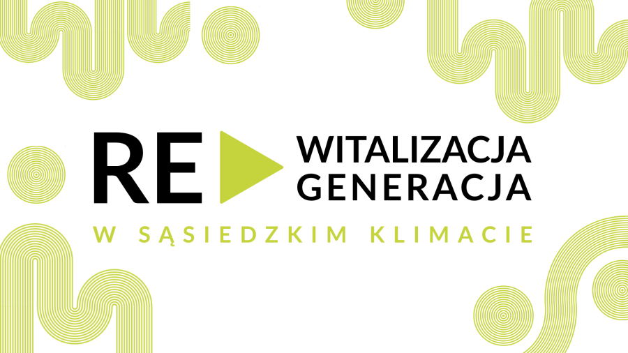 Grafika przedstawia u góry i u dołu kręte zielone wzorki na białym tle, a na środku napis: Rewitalizacja, Regeneracja w sąsiedzkim klimacie.