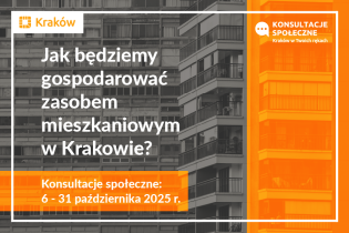 Grafika przedstawia blok oraz tekst: Jak będziemy gospodarować zasobem mieszkaniowym w Krakowie? Konsultacje społeczne od 6 do 31 października 2025 roku.
