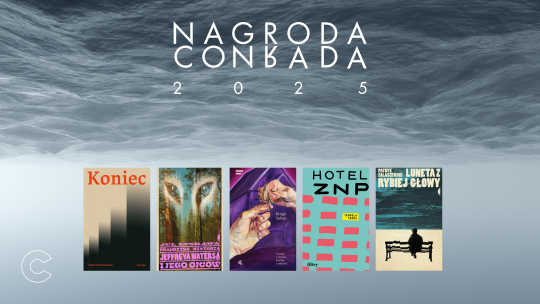 Nominacje do Nagrody Conrada. Głosowanie już trwa