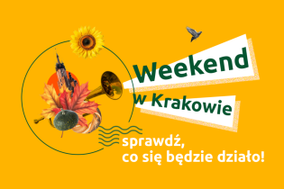 Weekend w Krakowie – sprawdź, co się będzie działo! Weekend w Krakowie