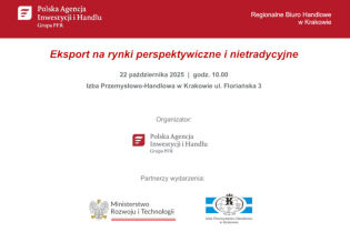 Eksport na rynki perspektywiczne i nietradycyjne – zaproszenie na seminarium Eksport na rynki perspektywiczne i nietradycyjne