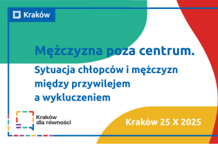 Konferencja „Mężczyzna poza centrum” wkrótce w Krakowie