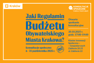 Otwarte spotkanie konsultacyjne: Jaki regulamin Budżetu Obywatelskiego Miasta Krakowa?